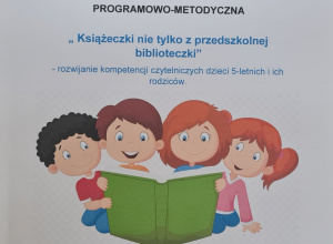 „Książeczki nie tylko z przedszkolnej półeczki” – wrzesień z innowacją w grupie X