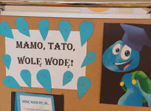 "Mamo, tato wolę wodę!" - realizacja projektu edukacyjnego w gr. VI