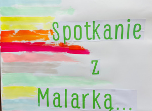 Spotkanie z Malarką - gr. XI i XII